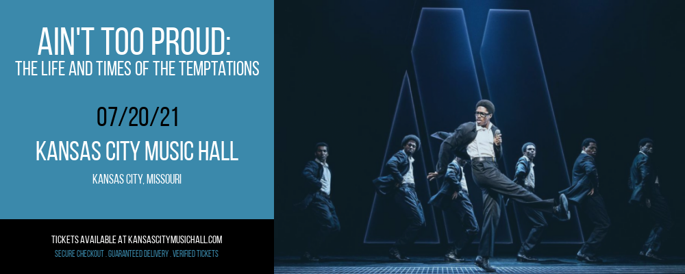 Ain't Too Proud: The Life and Times of The Temptations at Kansas City Music Hall tickets Ain't Too Proud: The Life and Times of The Temptations at Kansas City Music Hall