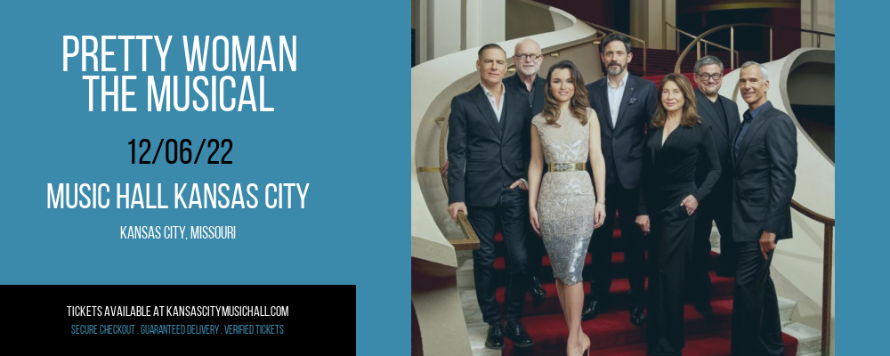Pretty Woman - The Musical at Kansas City Music Hall tickets Pretty Woman - The Musical at Kansas City Music Hall