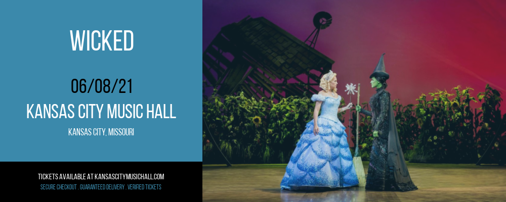 Wicked at Kansas City Music Hall tickets Wicked at Kansas City Music Hall