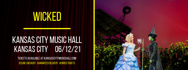 Wicked at Kansas City Music Hall tickets Wicked at Kansas City Music Hall
