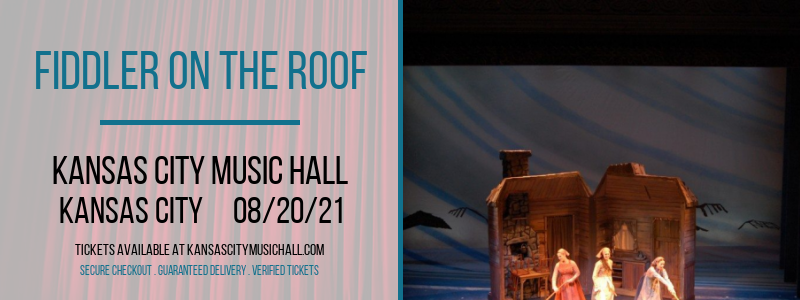 Fiddler On The Roof at Kansas City Music Hall