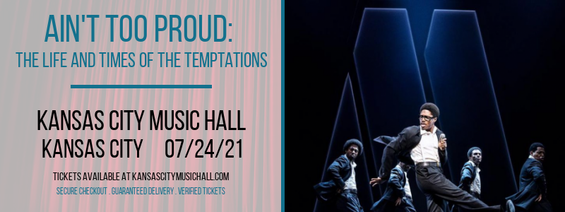 Ain't Too Proud: The Life and Times of The Temptations at Kansas City Music Hall tickets Ain't Too Proud: The Life and Times of The Temptations at Kansas City Music Hall