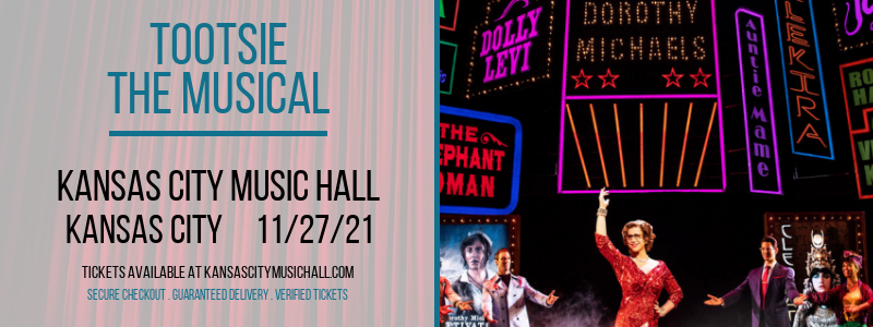 Tootsie - The Musical at Kansas City Music Hall tickets Tootsie - The Musical at Kansas City Music Hall