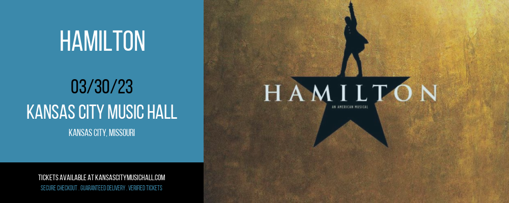 Hamilton at Kansas City Music Hall tickets Hamilton at Kansas City Music Hall
