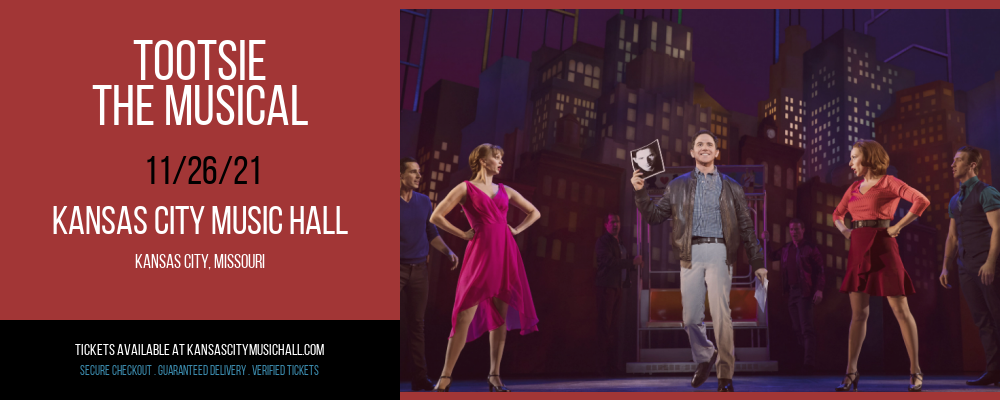 Tootsie - The Musical at Kansas City Music Hall tickets Tootsie - The Musical at Kansas City Music Hall