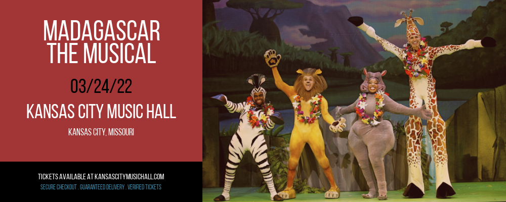 Madagascar - The Musical at Kansas City Music Hall tickets Madagascar - The Musical at Kansas City Music Hall