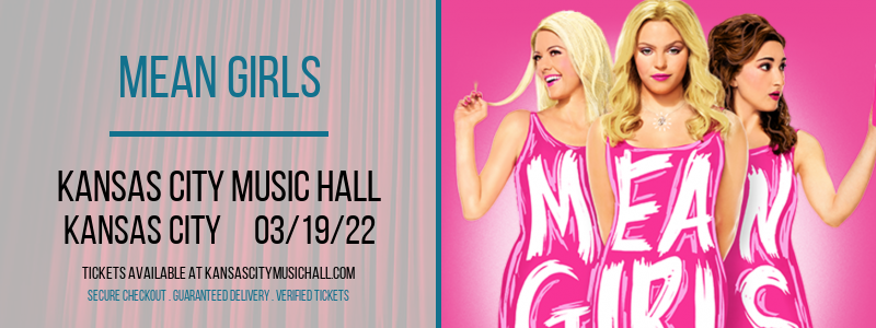 Mean Girls at Kansas City Music Hall tickets Mean Girls at Kansas City Music Hall