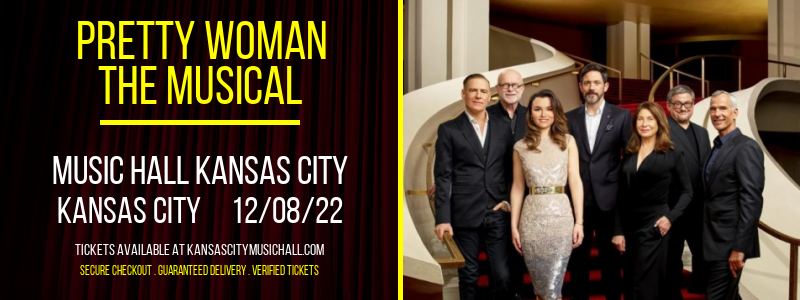 Pretty Woman - The Musical at Kansas City Music Hall tickets Pretty Woman - The Musical at Kansas City Music Hall