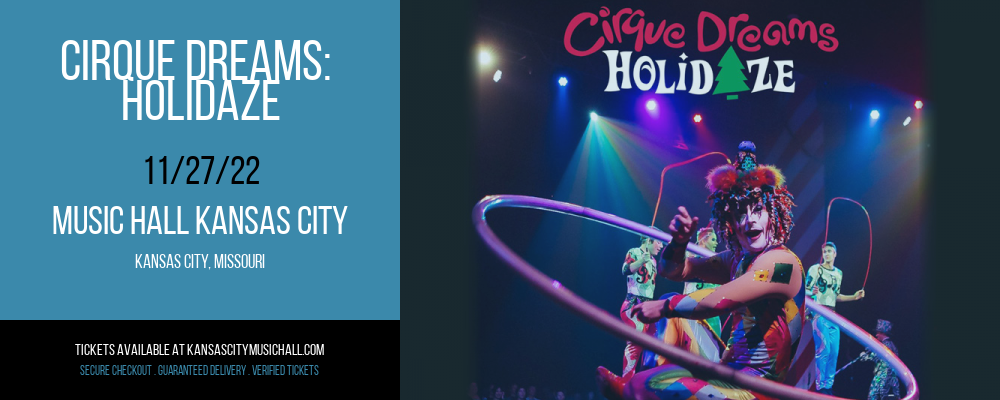 Cirque Dreams: Holidaze at Kansas City Music Hall tickets Cirque Dreams: Holidaze at Kansas City Music Hall