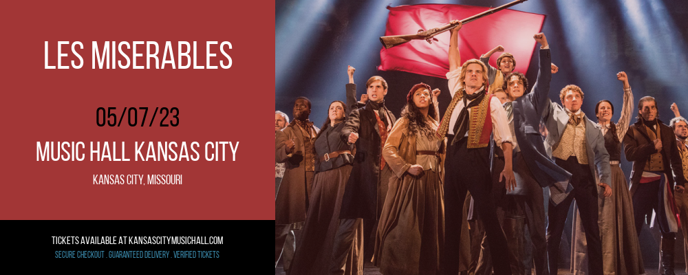 Les Miserables at Kansas City Music Hall tickets Les Miserables at Kansas City Music Hall