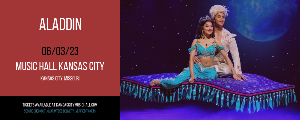 Aladdin at Kansas City Music Hall tickets Aladdin at Kansas City Music Hall