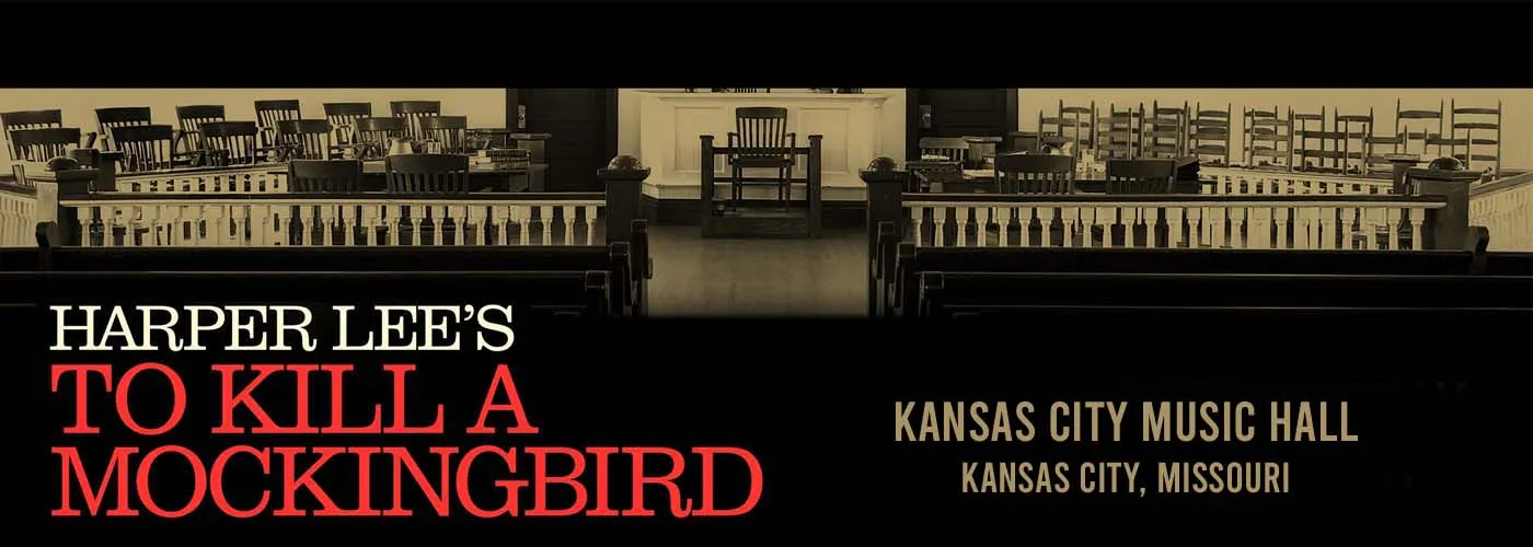 To Kill a Mockingbird at Kansas City Music Hall