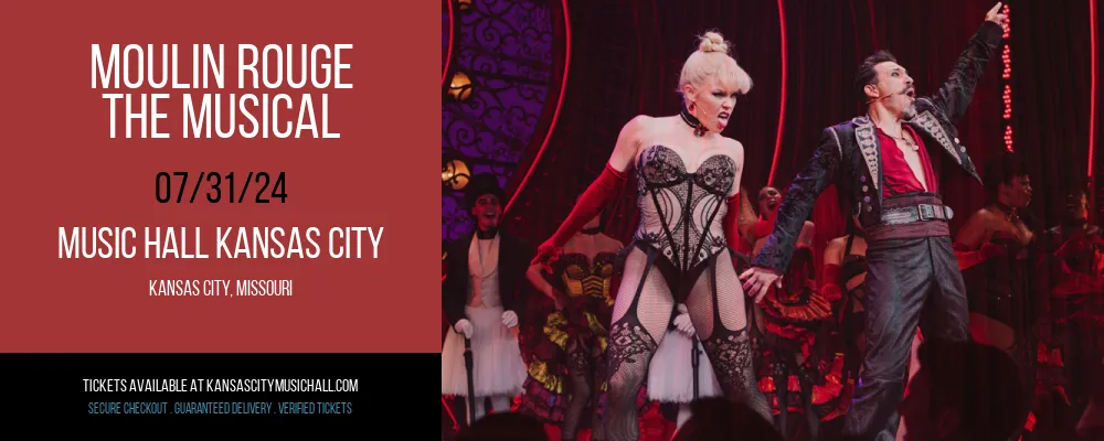 Moulin Rouge at Music Hall Kansas City