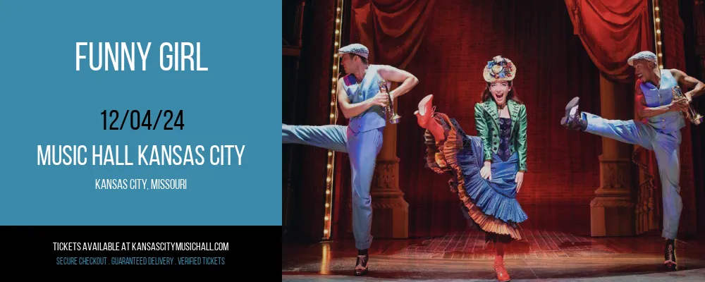 Funny Girl at Music Hall Kansas City