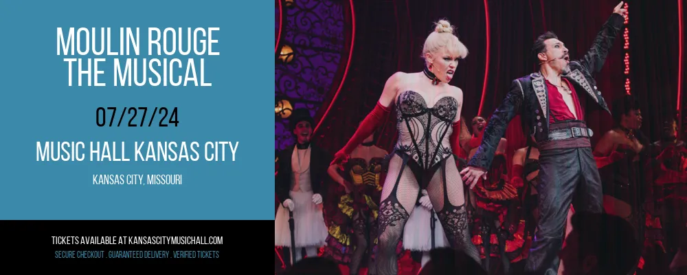 Moulin Rouge at Music Hall Kansas City